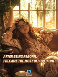 After Reborn, I Became the Bigshots’ Beloved